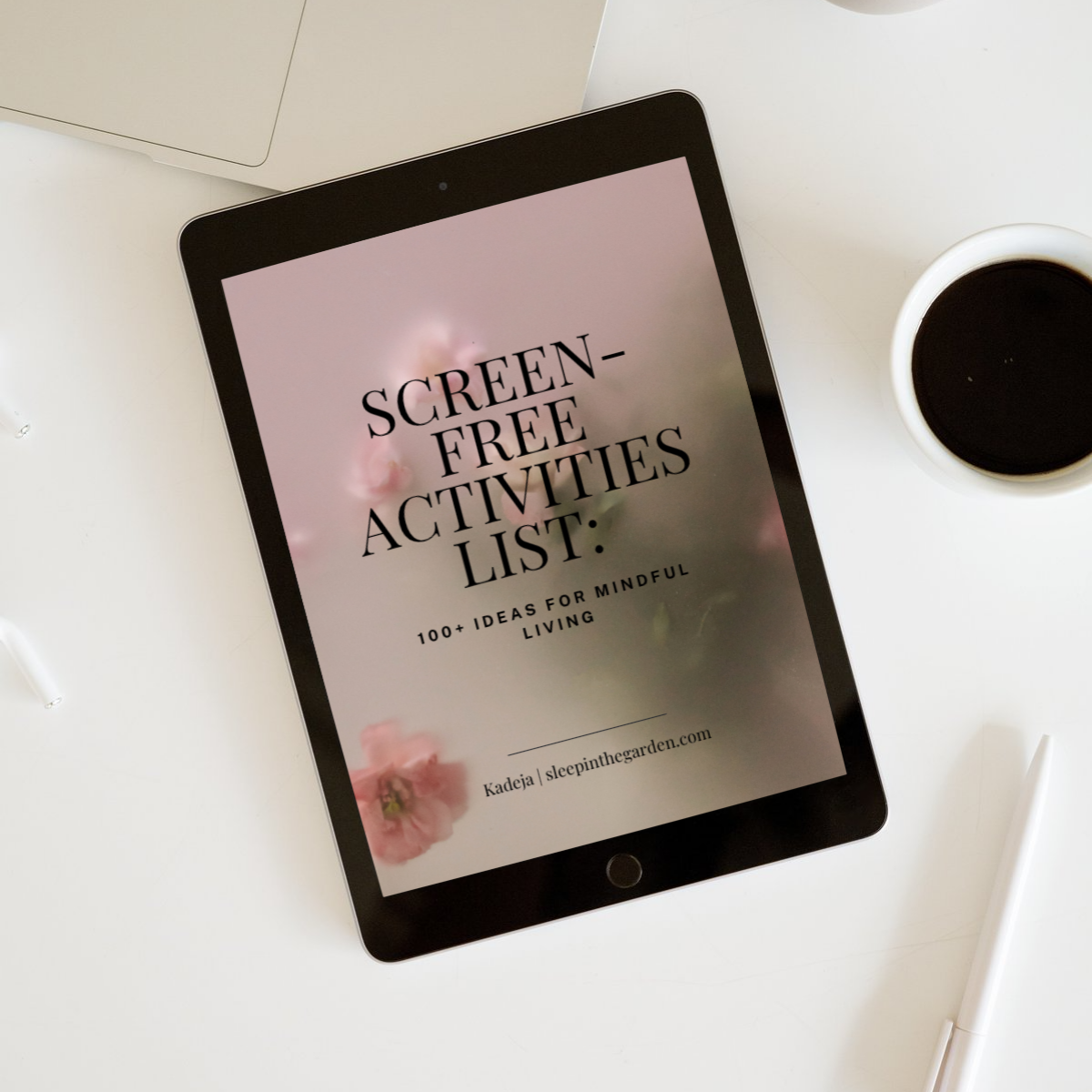Screen-Free Activities List: 100+ Ideas for Mindful Living shown on tablet