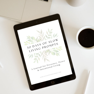 30 Days of Slow Living Prompts | PDF Journal for Intentional Living